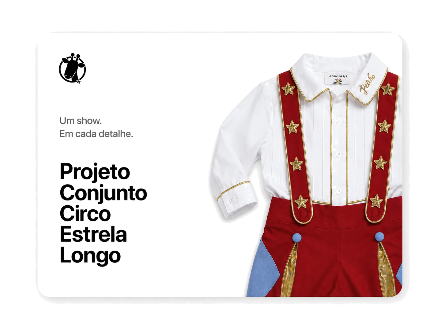 Conjunto Circo Estrela Longo